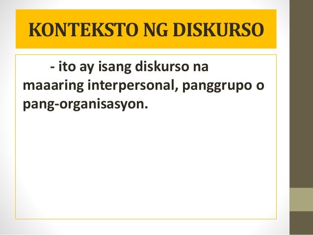 Teksto ng diskurso konteksto ng pangungusap